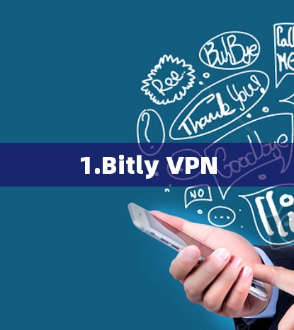 1.Bitly VPN