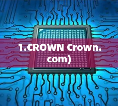 1.CROWN Crown.com)