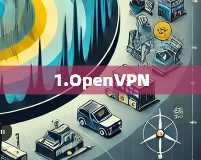 1.OpenVPN 1.OpenVPN